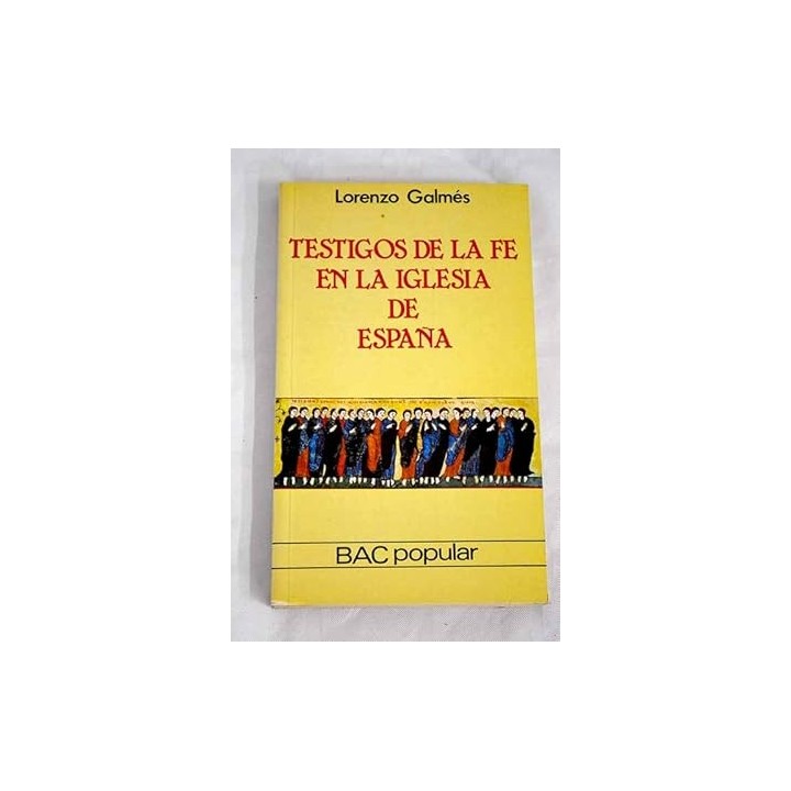 Testigos de la fe en la Iglesia de España